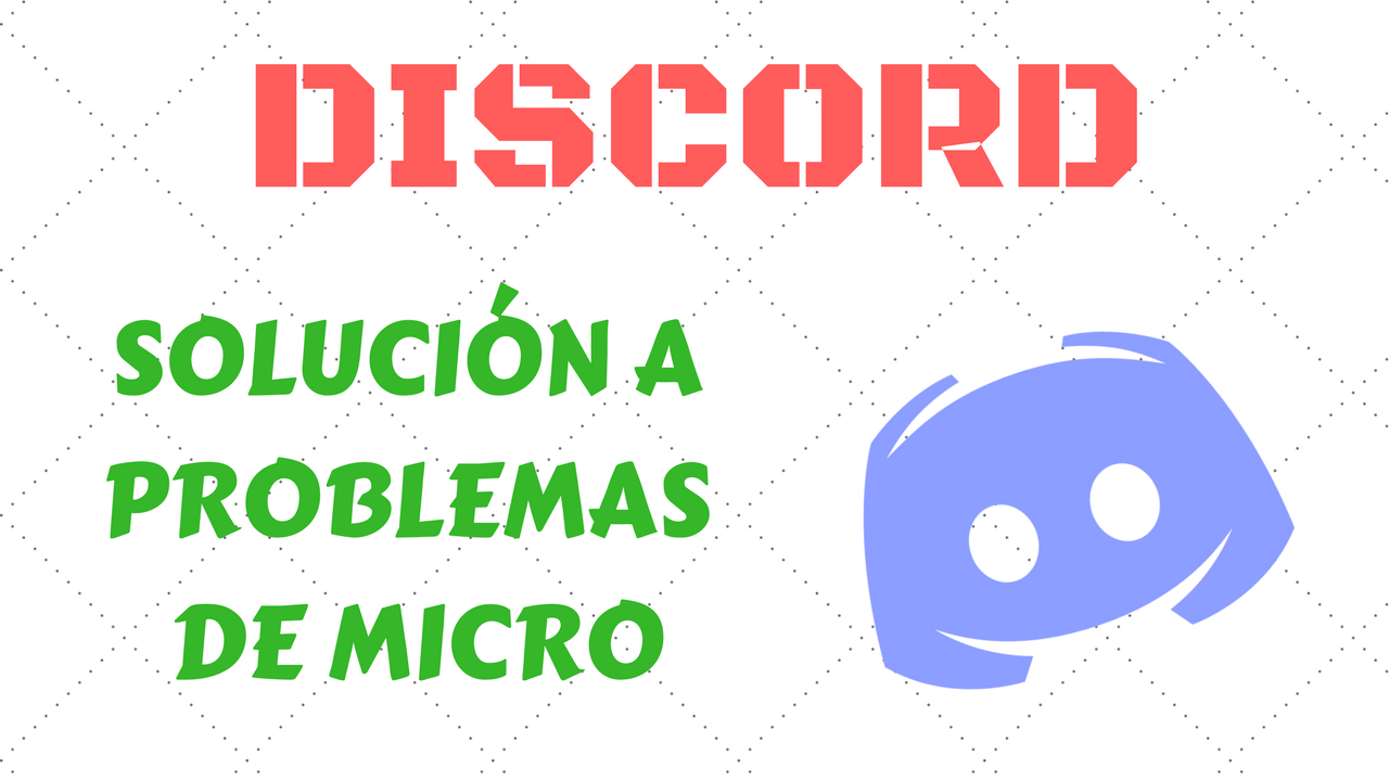 solucionar problemas de micro micro no funciona discord