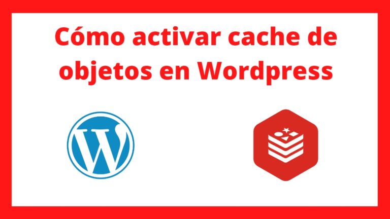 Activar cache de objetos en WordPress (Plugin vs APCu)